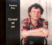 Cover of Comin' at Ya by Tommy Fox with lyrics by Bradley Steffens